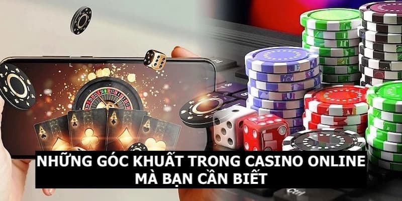 Những góc khuất tại casino online thành viên cần phải nắm rõ