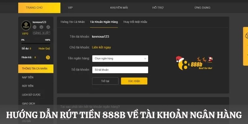 Các bước rút tiền 888B về tài khoản ngân hàng từ A đến Z