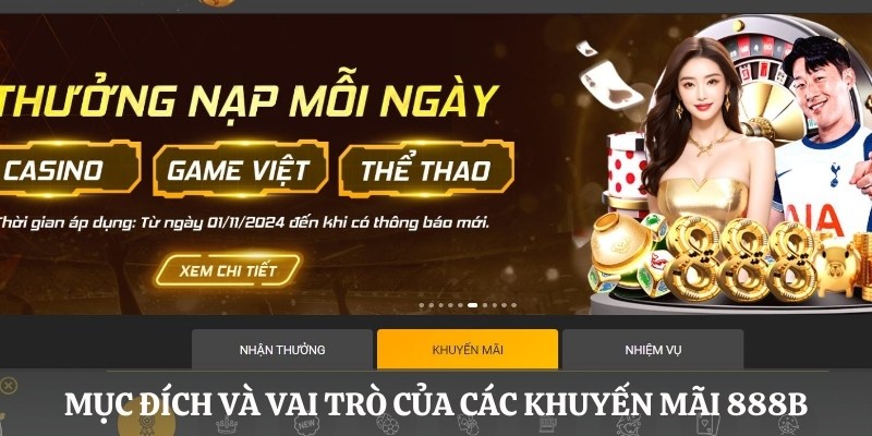 Mục đích và vai trò của các khuyến mãi 888B